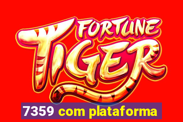7359 com plataforma